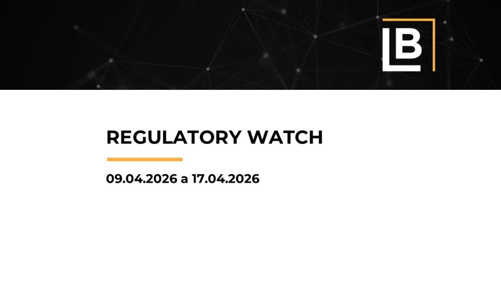 REGULATORY WATCH de 09.04.2026 a 17.04.2026 🔔