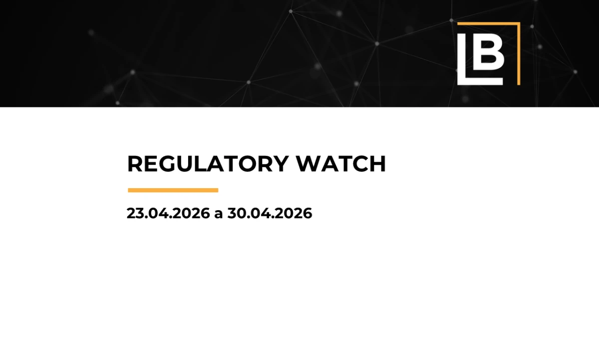 REGULATORY WATCH 23.04.2026 to 30.04.2026🔔